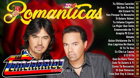 Los Temerarios Viejitas Romanticas Xitos Los Temerarios Mix