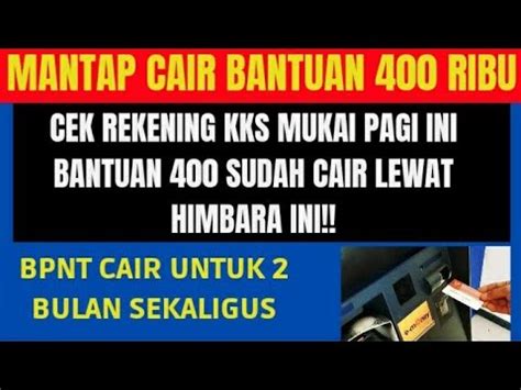 MANATAP RESMI CAIR BANTUAN 400 RIBU LEWAT REKENING KKS HARI INI KPM