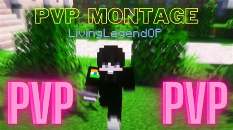 LivingLegendOP PVP Montage Minecraft PVP Montage YouTube