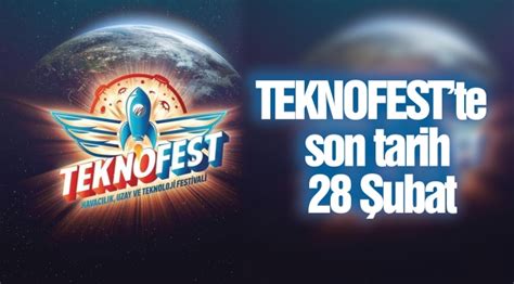 TEKNOFESTte son tarih 28 Şubat Güncel Gazete Gerçek