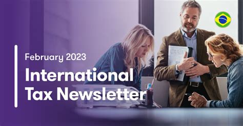 International Tax Newsletter February 2023 Grant Thornton Brazil