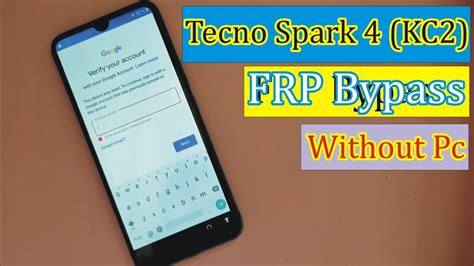 Tecno Spark Kc Frp Bypass Google Account Reset Without Pc Tecno