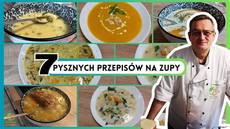 Pysznych Zup Kt Re Rozgrzej Twoj Dusz Najlepsze Pzepisy Na