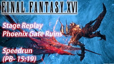 Final Fantasy Xvi Stage Replay Phoenix Gate Ruins Story