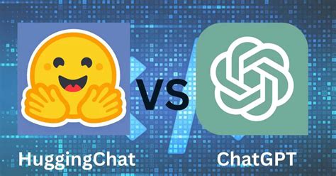 What Is Huggingchat Is It Better Than Chatgpt