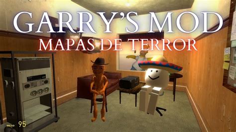 Jugué 3 Mapas De Terror En Garry S Mod Youtube