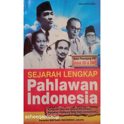 Jual Buku Sejarah Lengkap Pahlawan Indonesia Untuk Sd Smp Shopee