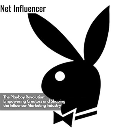 The Playboy Revolution Empowering Creators And Shaping The Influencer