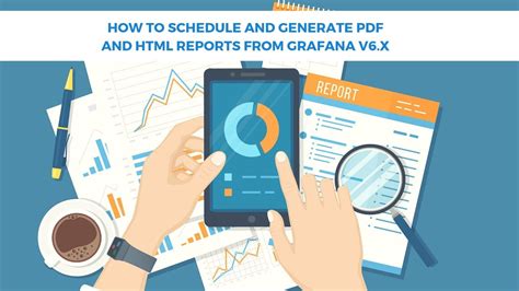 How To Schedule And Generate PDF And HTML Reports From Grafana V6 X