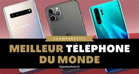 Le meilleur téléphone au monde quelle marque Avis et classement 2022