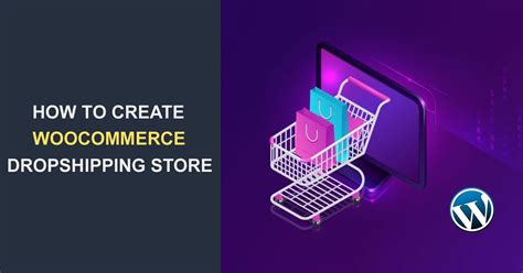 How To Create A Woocommerce Dropshipping Store Fixrunner