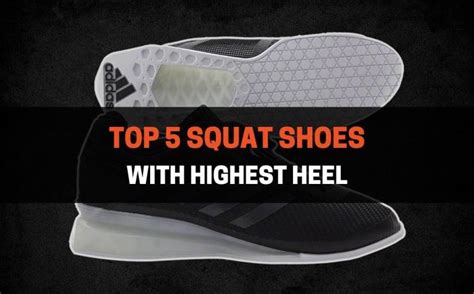 Top 5 Squat Shoes With Highest Heel 2024