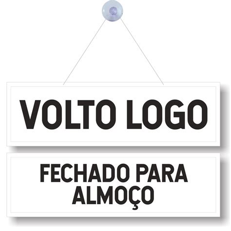 Placa Volto logo e Fechado para almoço cordão e ventosa Shopee Brasil