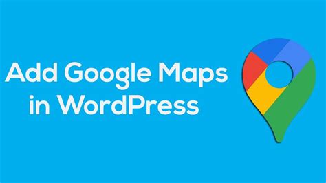 How To Add Google Maps In Wordpress Wordpress Tutorial Youtube