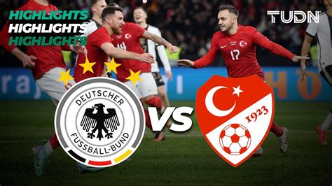 Alemania Turqu A Highlights Amistoso Internacional Tudn Youtube