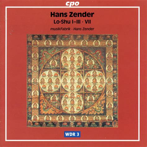 Hans Zender Lo Shu I Iii Vii Ensemble Musikfabrik