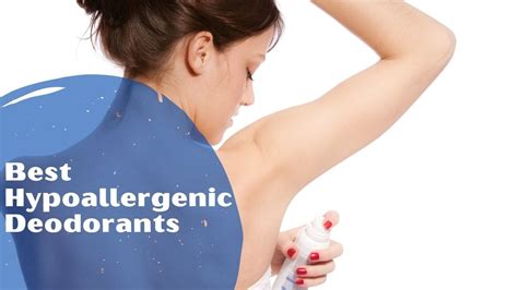 9 Best Hypoallergenic Deodorants in 2022 – Reviews - Fear No Beauty