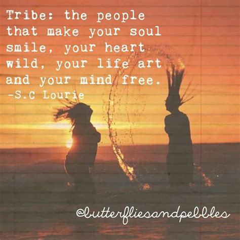 Pin By Jamey Taylor On Quotes Tribe Quotes Tribe Soul Friend