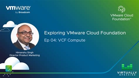 Exploring Vmware Cloud Foundation Vcf Compute Vmware Cloud