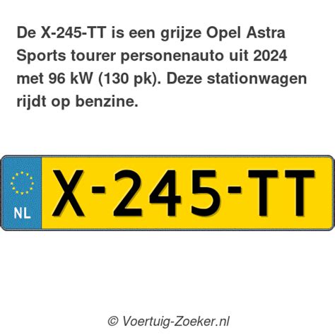 Kenteken X 245 TT Opel Astra Sports Tourer Auto X245TT Voertuig