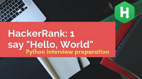 Hackerrank Python Practice Say Hello World With Python Youtube