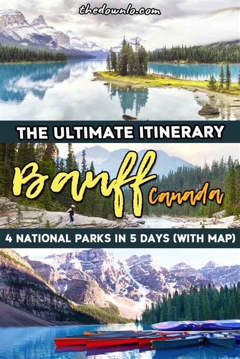 The Ultimate Banff Itinerary Four Iconic Parks In Five Days With Map The Down Lo