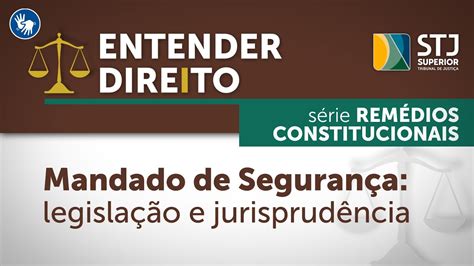 Entender Direito traz mandado de segurança no segundo episódio da série