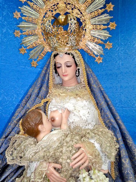 LA VIRGEN DE LA LECHE Y BUEN PARTO Feast Day October 11 P Flickr