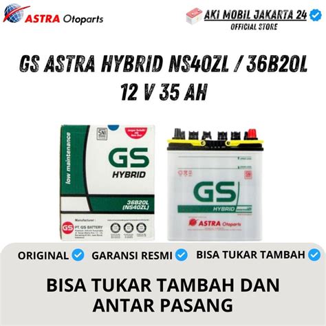 Jual AKI MOBIL GS ASTRA HYBRID NS40ZL BRIO JAZZ FREED CALYA SIGRA AGYA