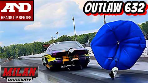 Outlaw 632 A D Heads Up Series July Milan Dragway YouTube