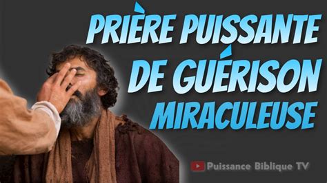 Pri Re Puissante Pour Les Malades Versets Puissants De Gu Rison