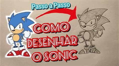 Como Aprender A Desenhar O Sonic Passo A Passo How To Draw Super Sonic