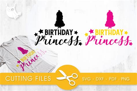 Birthday Princess Svg Png Eps Dxf Cut File By Prettycuttables