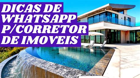 Dicas De Whatsapp Para Corretor De Imoveis Rob De Whatsapp Para