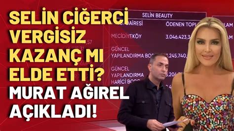 Selin Ci Erci Vergisiz Kazan M Elde Etti Gelirlerine Ait Belgeleri