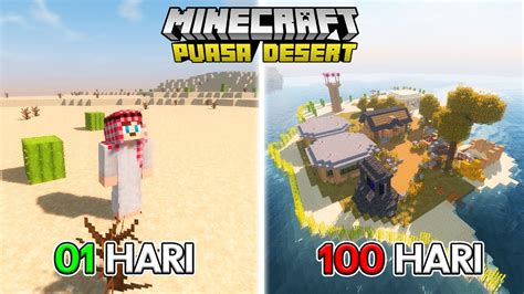 100 Hari Di Minecraft Tapi Puasa Desert Only Bertahan Hidup Di Gurun