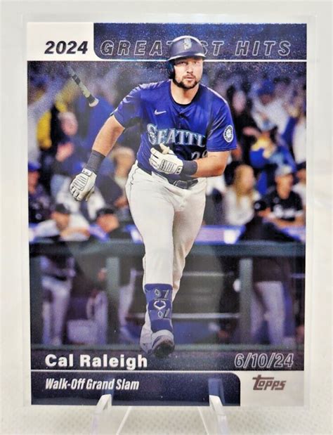 2025 Topps Series 1 2024 Greatest Hits GH 4 Cal Raleigh Seattle