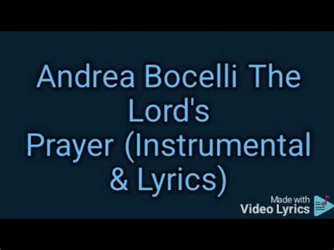 Andrea Bocelli The Lord S Prayer Instrumental Lyrics YouTube