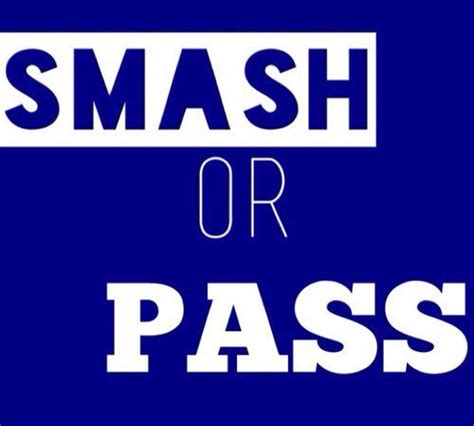 Smash or Pass *All Male Choices* - Survey | Quotev