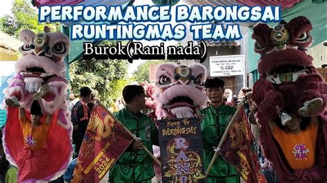 AKSI BARONGSAI GEMOY RUNTINGMAS TEAM BUROK RANI NADA LIVE BABAKAN