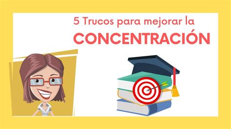 Cómo concentrarse mejor 5 TRUCOS para mejorar tu concentración