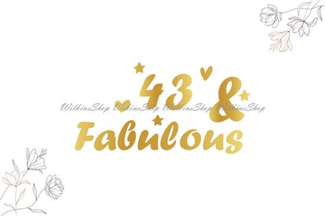 43 And Fabulous 43rd Birthday Woman Svg Graphic By Wilkins Shop · Creative Fabrica