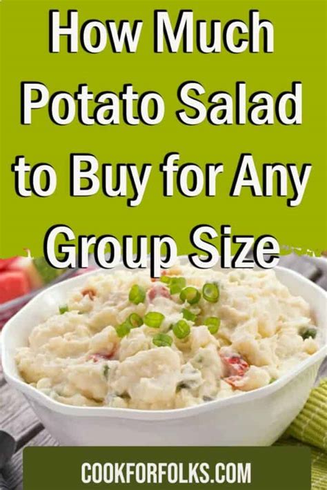 Exactly How Much Potato Salad To Buy For Any Group Size Cook For Folks