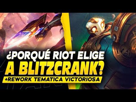 RIOT RESPONDE POR LA SKIN DE BLITZCRANK VICTORIOSO CONFIRMA REWORK