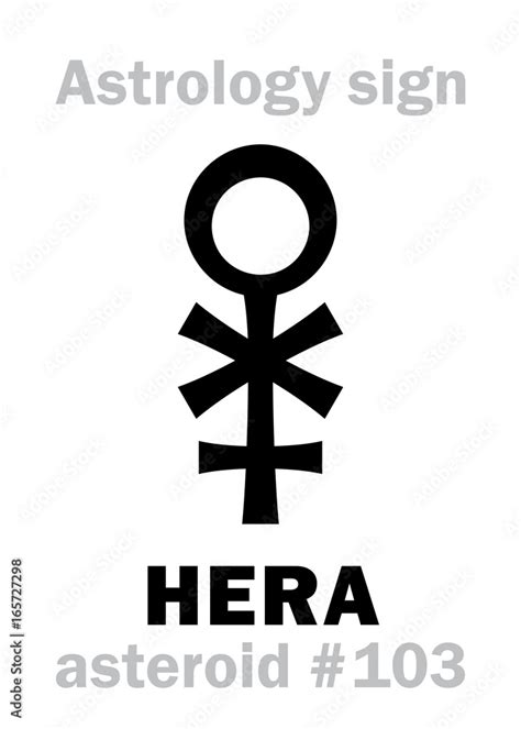 Astrology Alphabet: HERA, asteroid #103. Hieroglyphics character sign ...