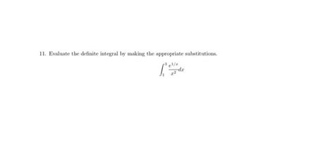 Solved 11 Evaluate The Definite Integral By Making The