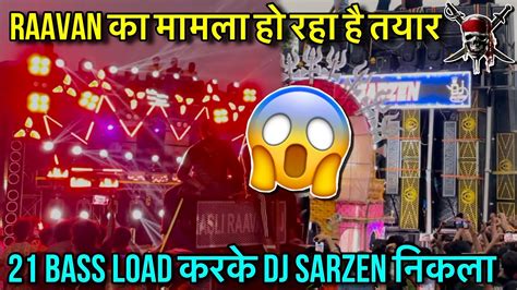 Dj Raavan Vs Dj Sarzen Dj Meerut