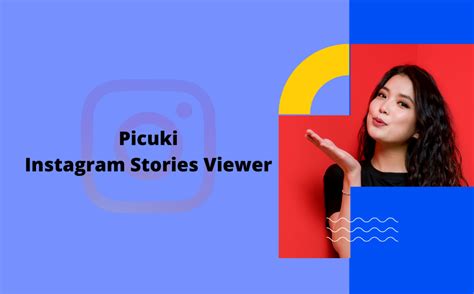 Picuki: The Ultimate Guide - Tryknow