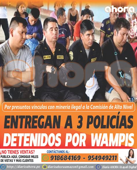 Entregan A Polic As Detenidos Por Wampis Diario Ahora