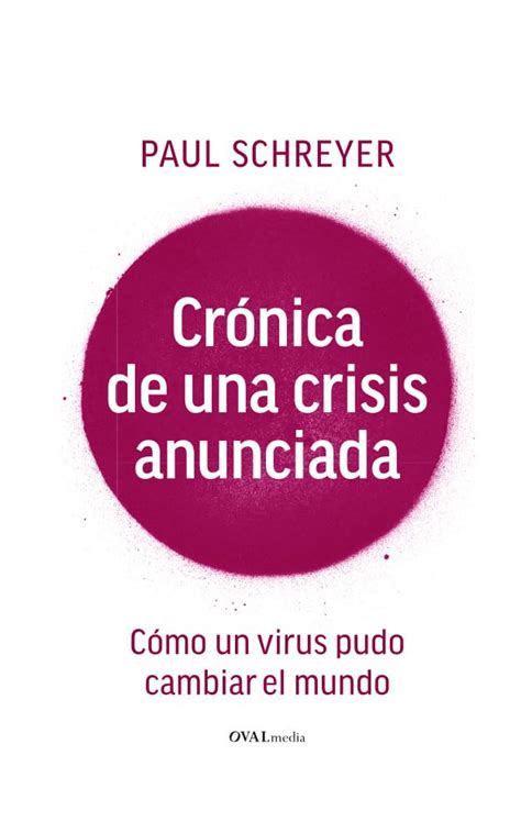 Crónica de una crisis anunciada Cómo un virus pudo cambiar el mundo